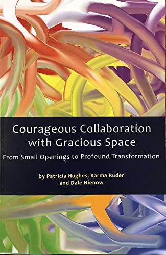 Courageous Collaboration with Gracious Space 0975544039 Book Cover
