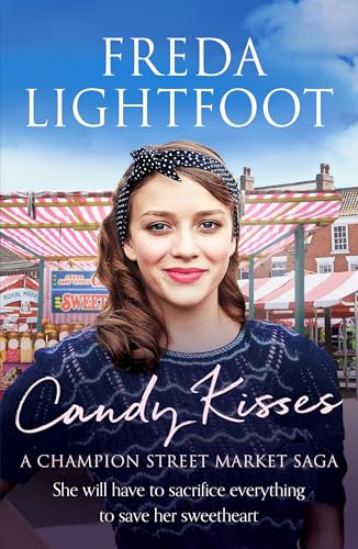 Candy Kisses (Champion Street Market Saga)