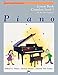 Piano Lesson Book: Complete Level 1, for the Later Beginner
