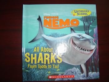 Paperback All About Sharks From Tooth To Tail (Disney Pixar Finding Nemo) Book