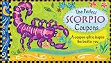 The Perfect Scorpio Coupons: A Coupon Gift to Inspire the Best in You : October 23-November 21 (In the Stars Coupons)