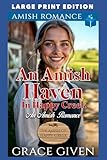 An Amish Haven in Happy Creek: LARGE PRINT EDITION (The Amish Of Happy Creek LARGE PRINT)