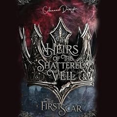 The First Scar Audiobook By Celeanne Dorrington cover art