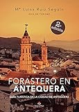 Forastero en Antequera