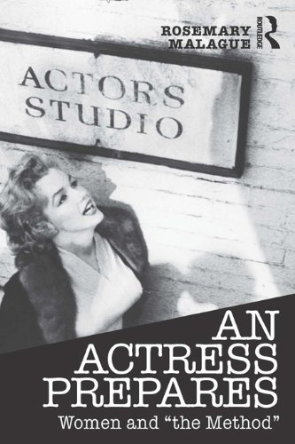 An Actress Prepares: Women and "the Method"