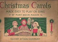 Ye Christmas Piano Book Christmas Carols Made Easy to Play or Sing B000K24RUC Book Cover