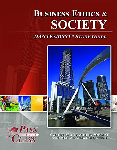 DSST Business Ethics and Society DANTES Test Study Guide (Perfect Bound)