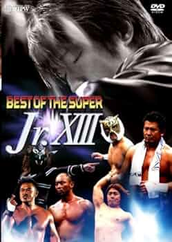 Amazon.co.jp: BEST OF THE SUPER Jr. XIII (2006) [DVD] : プロレス
