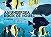 An Undersea Book of Hours
