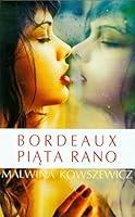 Bordeaux piąta rano 8376593935 Book Cover