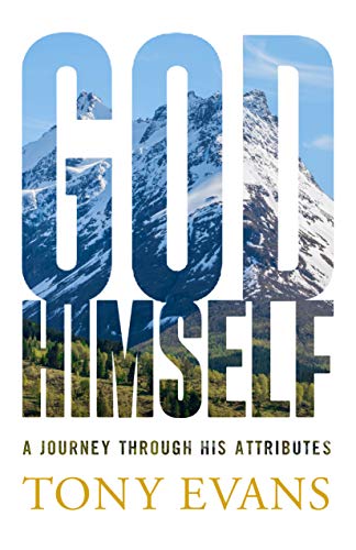 God, Himself: A Journey through His Attributes God, Himself: A Journey through His Attributes