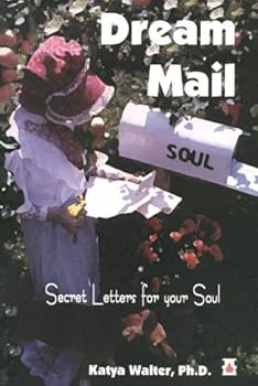 Paperback Dream Mail: Secret Letters for Your Soul Book
