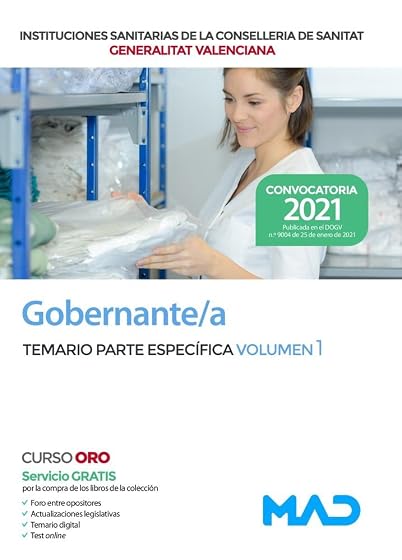 Gobernante/a de las Instituciones Sanitarias de la Conselleria de Sanitat de la Generalitat Valenciana. Temario parte específica volumen 1