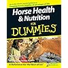 Horse Health and Nutrition For Dummies