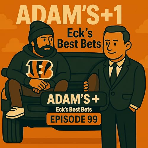 Episode 99 | Eck&rsquo;s Best Bets Podcast Por  arte de portada