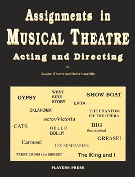Assignments in Musical Theatre: Acting and Directing