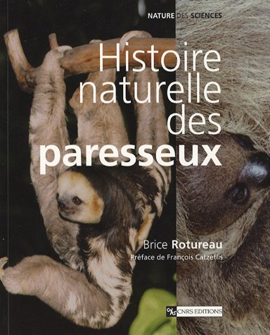 Télécharger Histoire naturelle des paresseux PDF