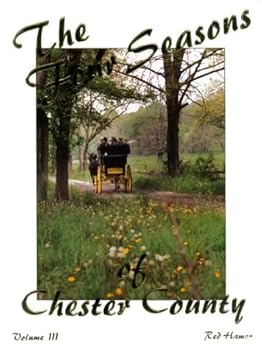 Hardcover Four Seasons of Chester County, Vol. 3 Book