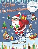 schneemann kostüm basteln kinder  Mein Weihnachtsmann Malbuch: Beste Weihnachtsentwürfe Spaß für Kinder, Geschenke Elfen Schneemänner Rentier und vieles mehr