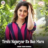  Tirshi Najaryar Ke Ban Mara