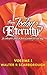 from Today to ETERNITY: Vol 1
