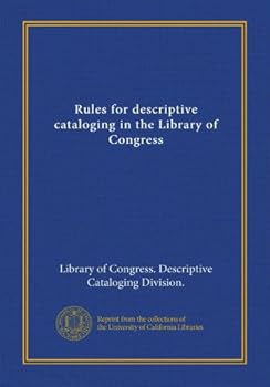Rules for descriptive cataloging in the Library of Congress (Vol-1)