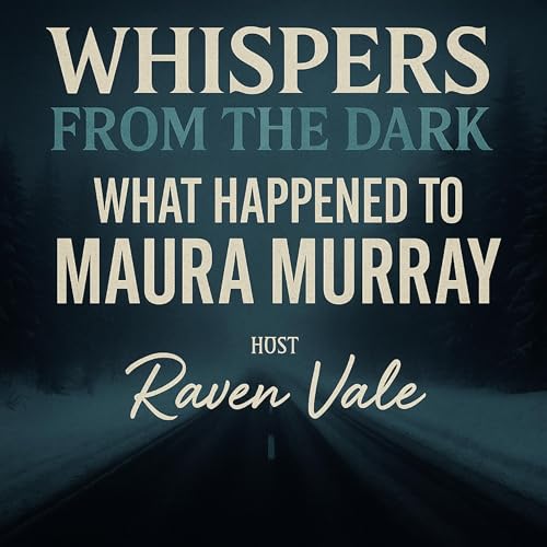 The Disappearance of Maura Murray: New Hampshire’s Enduring Mystery | Whispers from the Dark