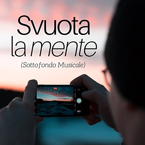 Play Svuota la mente (Sottofondo Musicale) - Musica New Age per il ...
