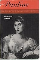 Pauline, Napoléon's favourite sister B0000CMEEM Book Cover