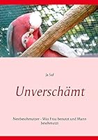 Unverschämt: Nestbeschmutzer - Was Frau benutzt und Mann beschmutzt 3738659870 Book Cover
