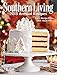 Southern Living Annual Recipes 2013: Every Single Recipe from 2013 -- over 750!