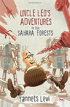 Uncle Leo's Adventures in the Sahara Forests - Book #5 of the הרפתקאות דוד אריה