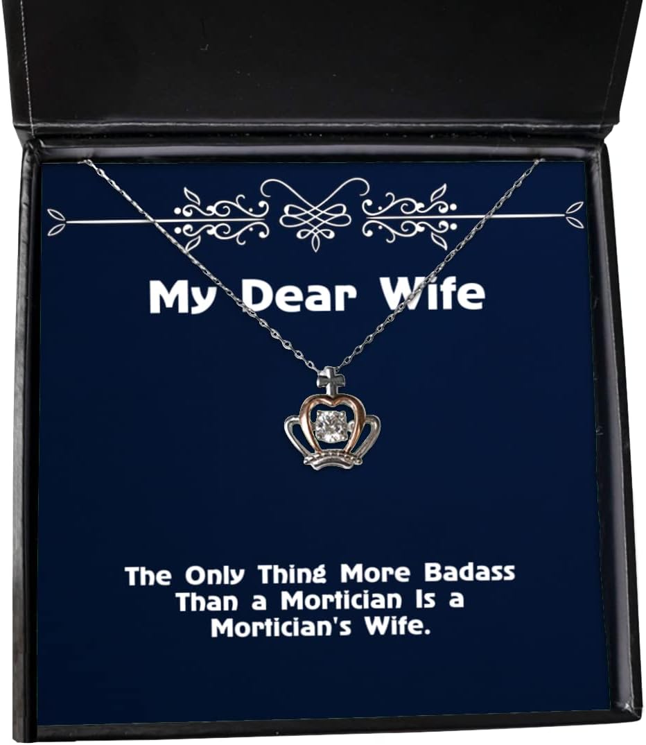 The Only Thing More Badass Than a Mortician is a. Crown Pendant Necklace, Wife Present from Husband, Perfect Jewelry for Wife, Wife Birthday Gift, Wife Birthday Present, Gift for Wife on Birthday,
