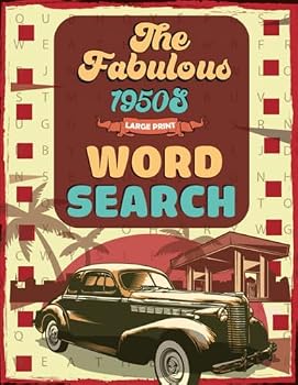 The Fabulous 1950s Word Search for Adults Large Print: Relaxing Wordsearches Puzzles for Seniors & Teens, Anti eye strain and Relieve Stress