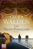 Die Maori-Prinzessin 340416797X Book Cover
