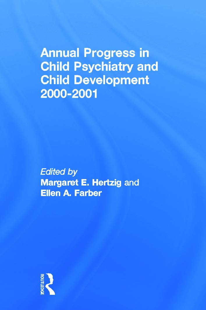 Annual Progress in Child Psychiatry and Child Development 2000-2001