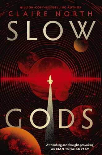 Slow Gods: A space opera of breathtaking imagination from the most original voice in speculative...