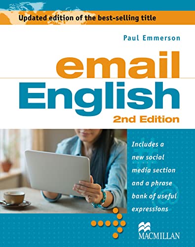Business Skills: email English. Student's Book: With new social media section and a phrase bank of useful expressions