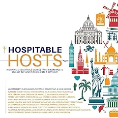 Hospitable Hosts Audiobook By Jodie Stirling, Mark Simpson, Julie George, Plaxy Budzinska, Sasha Herman, Liam Carolan, Dr. Rachel D. Gainsbrugh, Jim Odom, Tracey Northcott, Moriya Rockman, Veronica Montalvo, Omar Covarrubias, Heather M. Brown, Dr. Denine Echevarria, Sergio Castaneda cover art