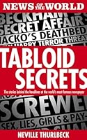 Tabloid Secrets: The Stories Behind the Headlines at the World's Most Famous Newspaper 1849548536 Book Cover