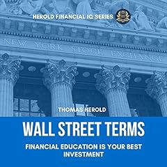 Couverture de Wall Street Terms - Financial Education Is Your Best Investment (Financial IQ Series)