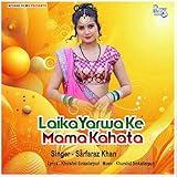 Laika Yarwa Ke Mama Kahata