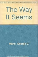 The Way It Seems 053307634X Book Cover