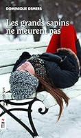 Les grands sapins ne meurent pas 2890376273 Book Cover