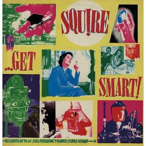 Squire (2) ...Get Smart!