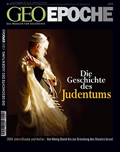 Geo Epoche, Nr. 20/05: Die Geschichte des Judentums Geo Epoche, Nr. 20/05: Die Geschichte des Judentums