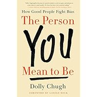 The Person You Mean to Be