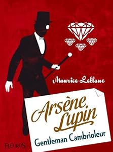 Book's Cover of Arsène Lupin, gentleman cambrioleur (Fleurus Classiques)
