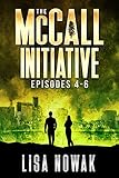 The McCall Initiative: Episodes 1.4-1.6 (The McCall Initiative Box Set Book 2)