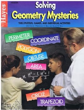 Unknown Binding Solving Geometry Mysteries Thru Puzzles, Games and Individual Activities Book